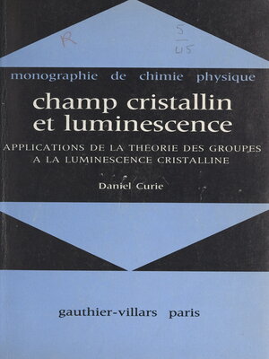 cover image of Champ cristallin et luminescence